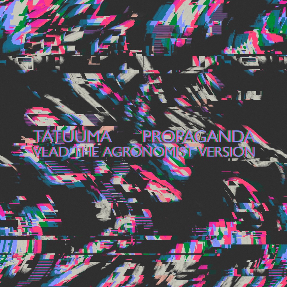 Tatuuma Propaganda Vlad the Agronomist Version Album Cover